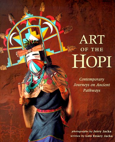 Art of Hopi: Contemporary Journeys on Ancient Pathways,Used