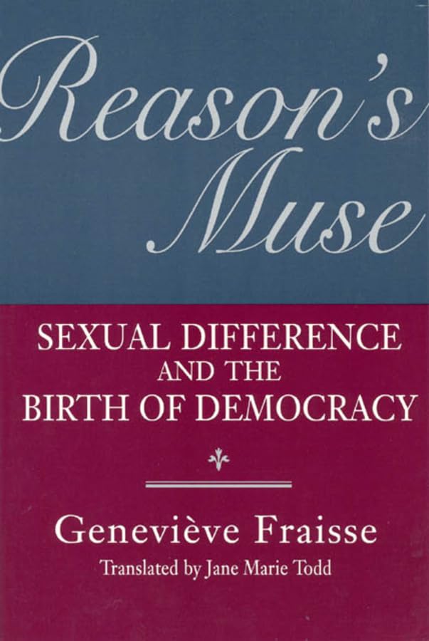 Reason'S Muse: Sexual Difference And The Birth Of Democracy (Women In Culture And Society)
