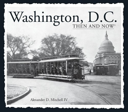 Washington, D.C. Then and Now (Compact) (Then & Now Thunder Bay),Used