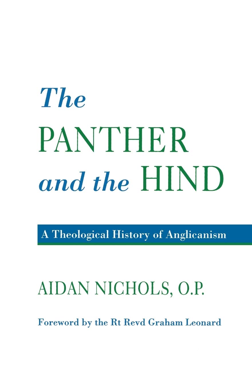 The Panther and the Hind: A Theological History of Anglicanism,Used