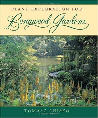 Plant Exploration for Longwood Gardens,Used