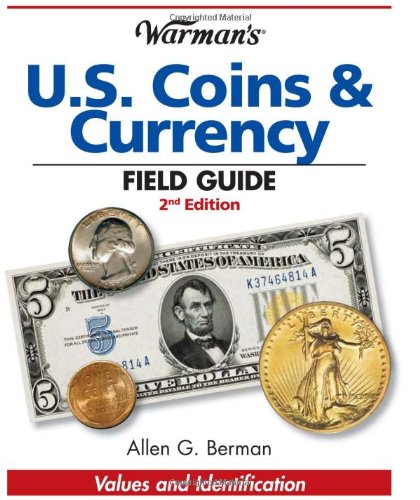 Warman's U.S. Coins & Currency Field Guide (Warmans US Coins and Currency Field Guide),Used