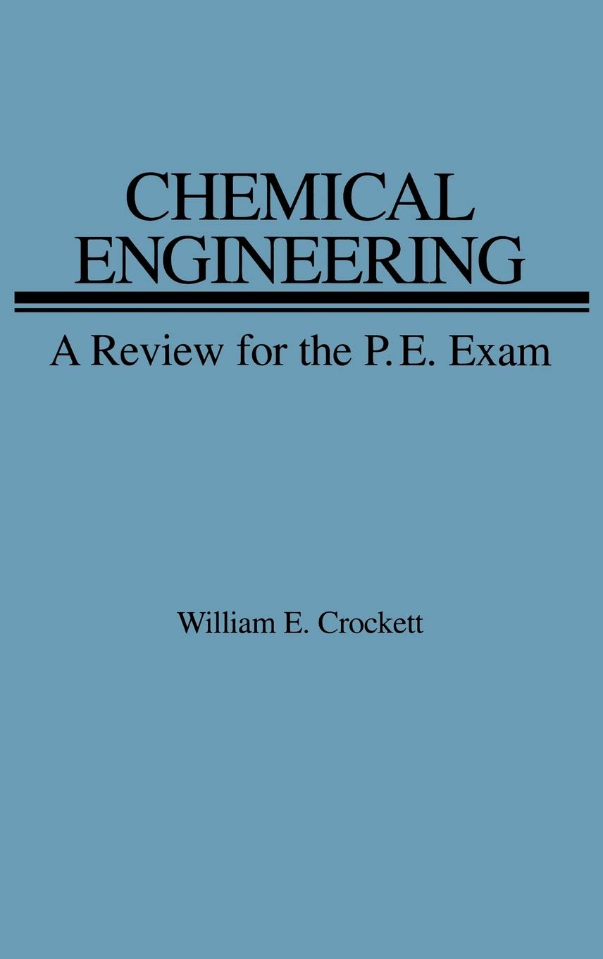 Chemical Engineering Review for PE Exam,New