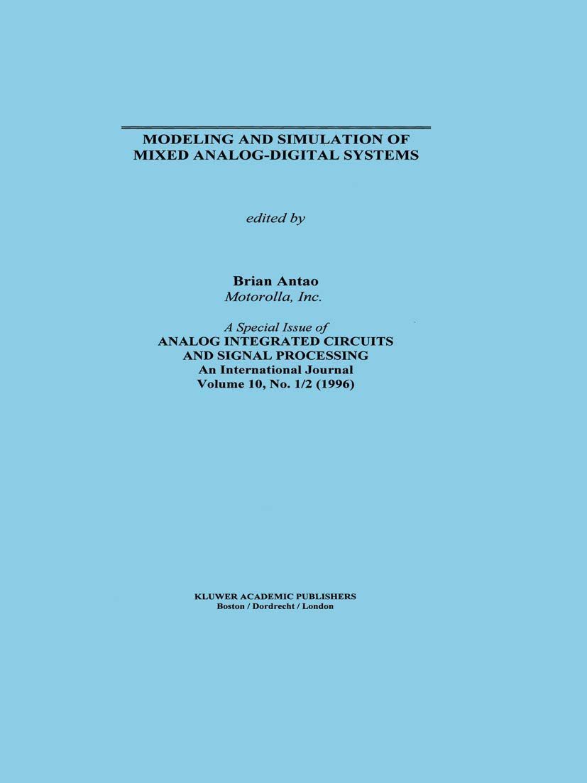 Modeling And Simulation Of Mixed Analogdigital Systems (The Springer International Series In Engineering And Computer Science, ,Used