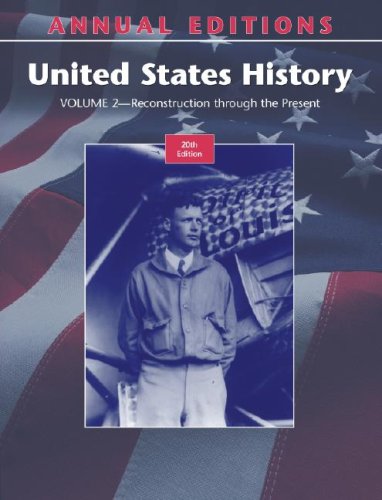 Annual Editions: United States History, Volume 2: Reconstruction through the Present, 20/e,Used