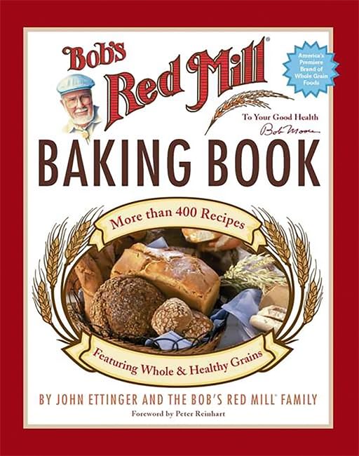 Bob'S Red Mill Baking Book