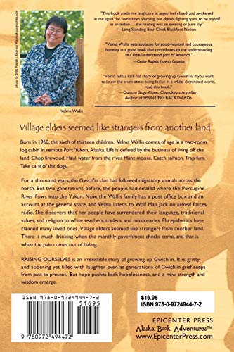 Raising Ourselves: A Gwich'in Coming of Age Story from the Yukon River,Used