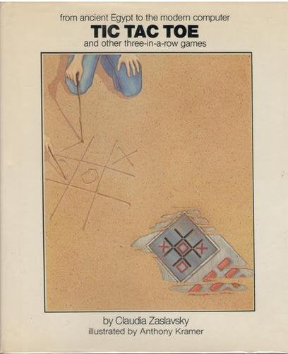 Tic Tac Toe: And Other ThreeInA Row Games from Ancient Egypt to the Modern Computer,Used