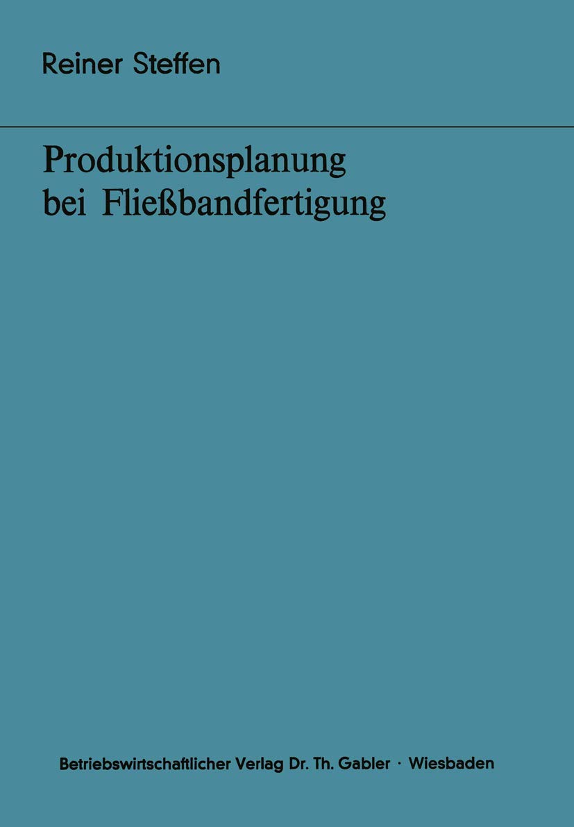 Produktionsplanung bei Fliebandfertigung (Bochumer Beitrge zur Unternehmensfhrung und Unternehmensforschung, 18) (German Edition,Used