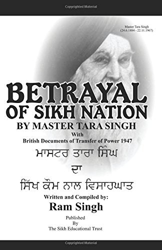Betrayal Of Sikh Nation By Master Tara Singh,New