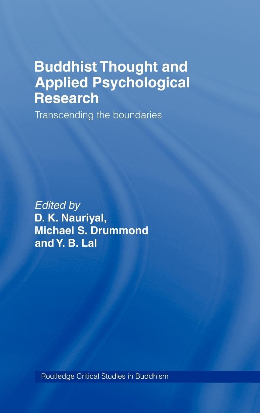 Buddhist Thought And Applied Psychological Research: Transcending The Boundaries (Routledge Critical Studies In Buddhism)