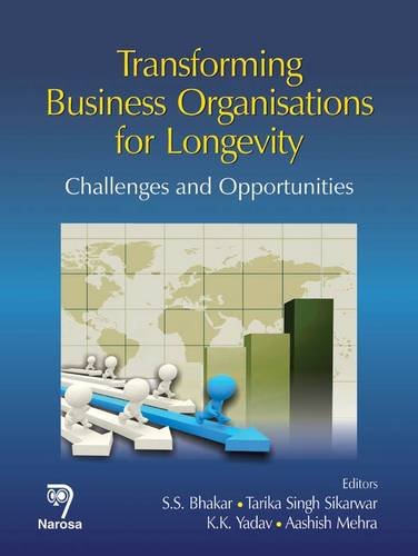 Transforming Business Organisations For Longevity: Challenges And Opportunities,Used