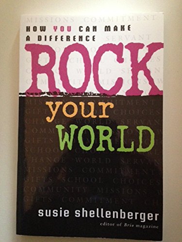 Rock Your World: How You Can Make a Difference,Used