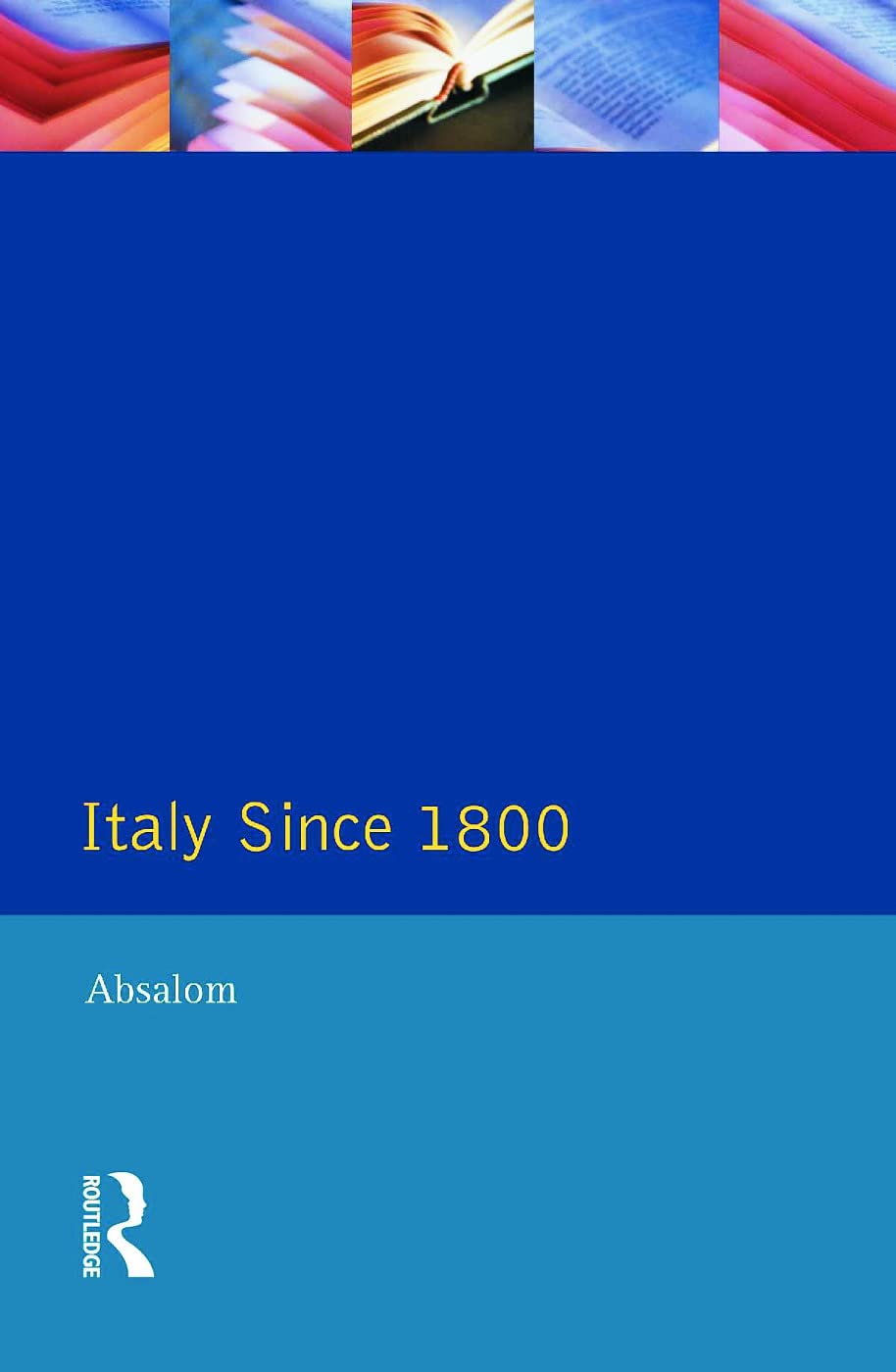 Italy Since 1800 (The Present and The Past),Used