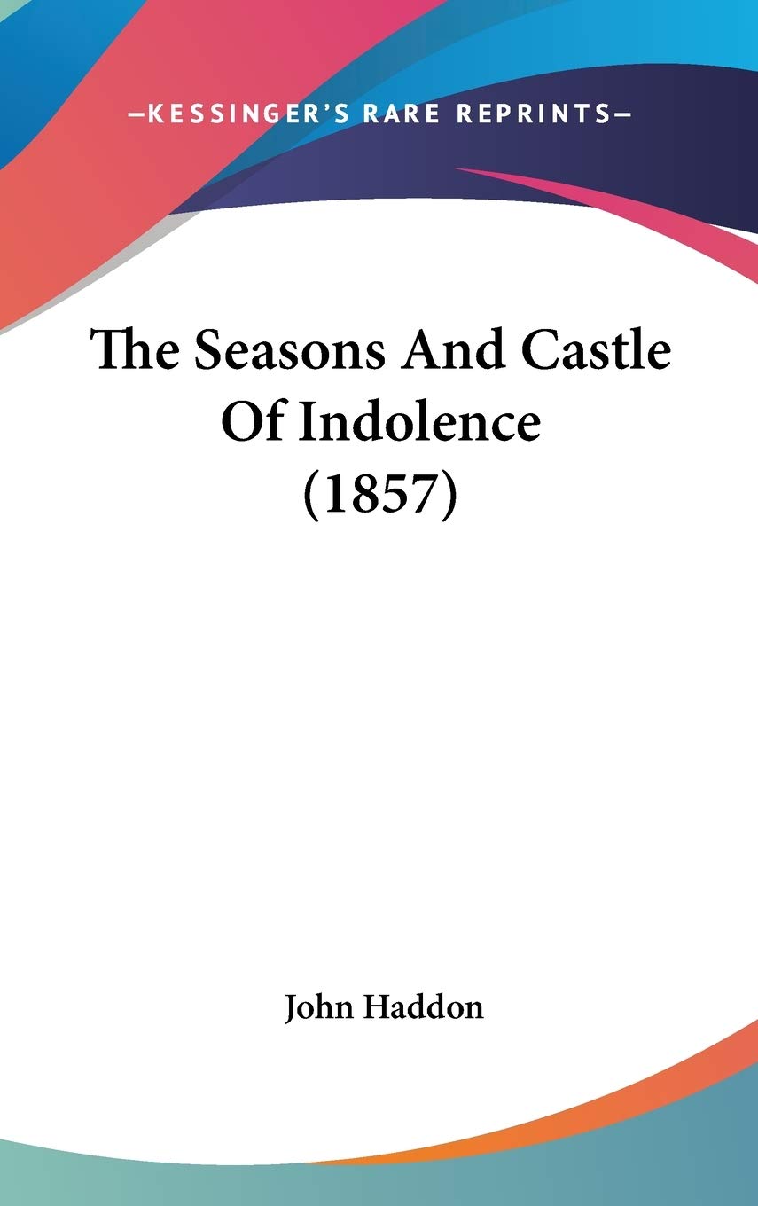 The Seasons And Castle Of Indolence (1857),New