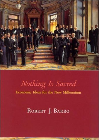 Nothing Is Sacred: Economic Ideas For The New Millennium,Used