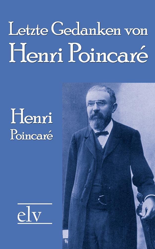Letzte Gedanken von Henri Poincar (German Edition),Used
