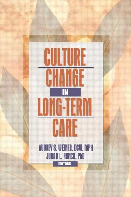 Culture Change in LongTerm Care,Used