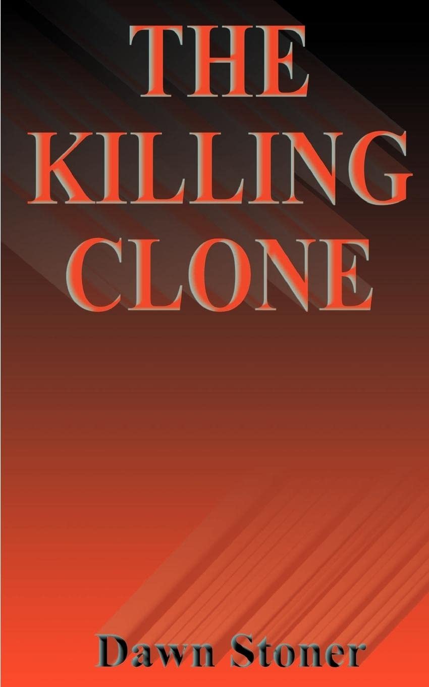 The Killing Clone,Used