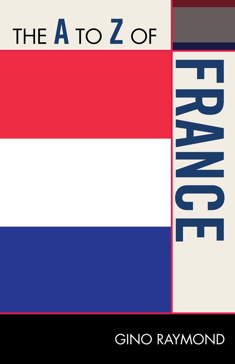 The A To Z Of France (Volume 227) (The A To Z Guide Series, 227),Used