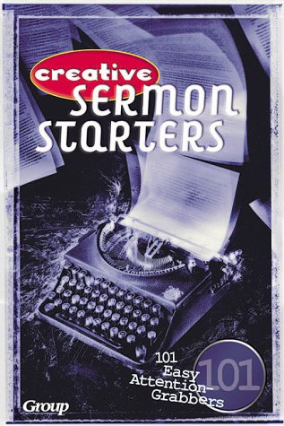 Creative Sermon Starters,Used
