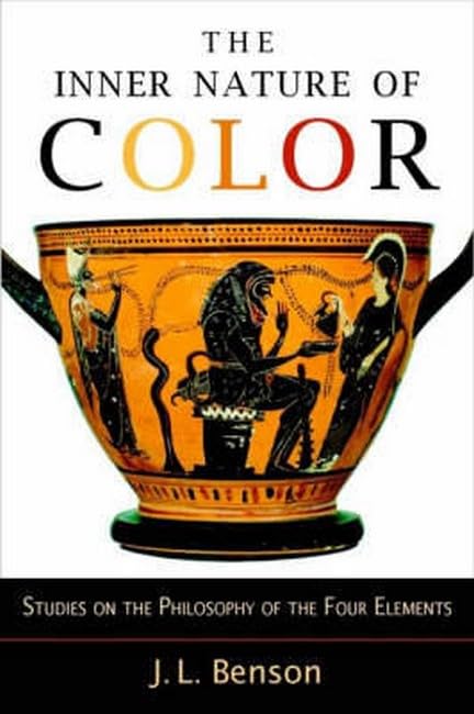 The Inner Nature of Color: Studies on the Philosophy of the Four Elements,Used