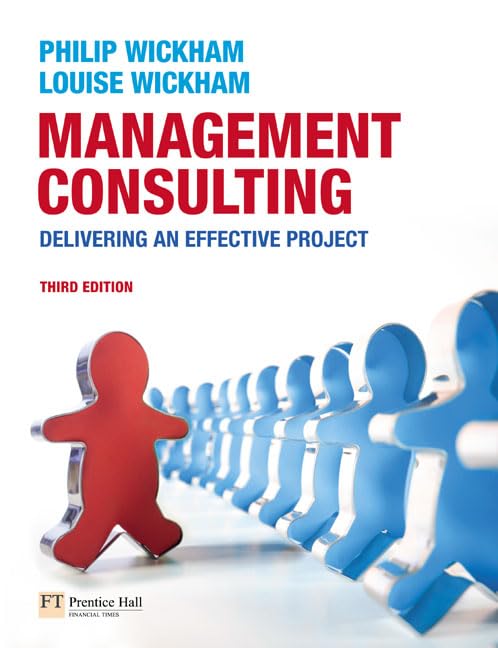 Management Consulting: Delivering an Effective Project,Used