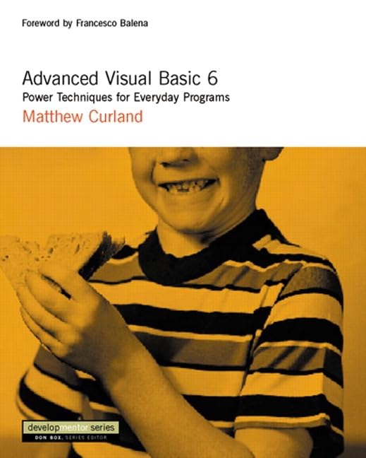 Advanced Visual Basic 6: Power Techniques for Everyday Programs,Used