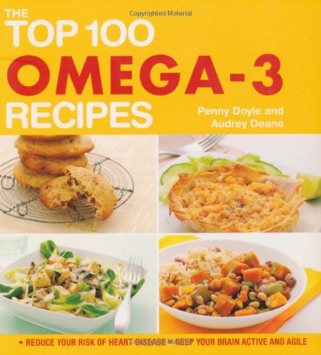 The Top 100 Omega3 Recipes: Reduce Your Risk of Heart Disease, Keep Your Brain Active and Agile,Used