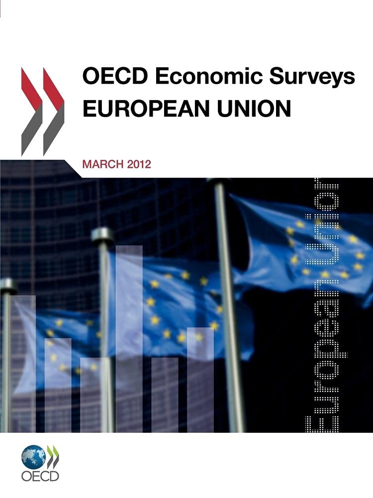 Oecd Economic Surveys: European Union: 2012,Used