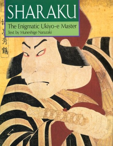 Sharaku: The Enigmatic UkiyoE Master,Used