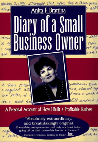 Diary of a Small Business Owner: A Personal Account of How I Built a Profitable Business,Used