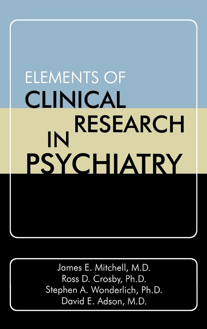 Elements of Clinical Research in Psychiatry,Used