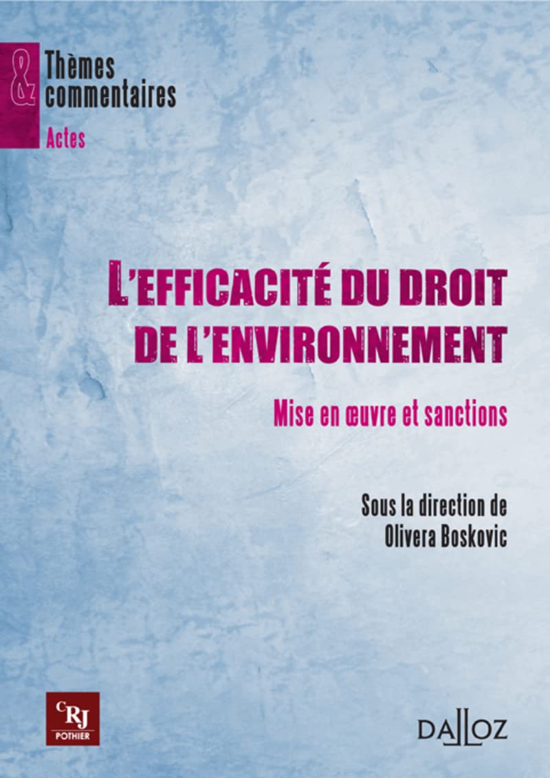 L'efficacit du droit de l'environnement Mise en oeuvre et sanctions,Used