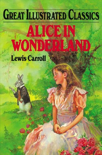 Alice in Wonderland (Great Illustrated Classics ),Used