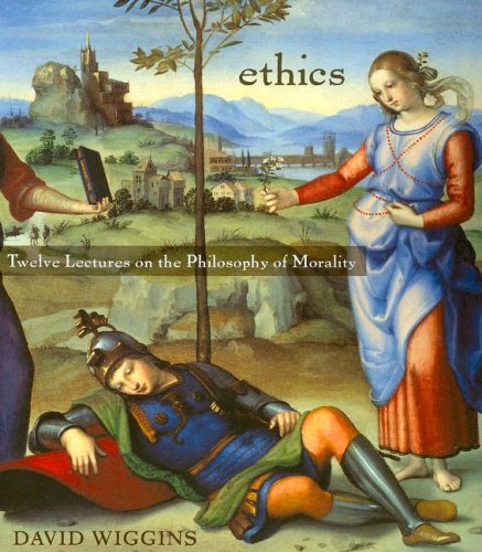 Ethics: Twelve Lectures on the Philosophy of Morality,New