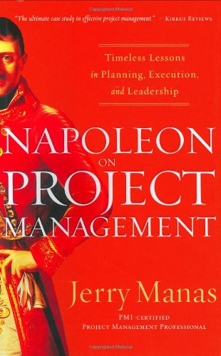 Napoleon on Project Management: Timeless Lessons in Planning, Execution, and Leadership,Used