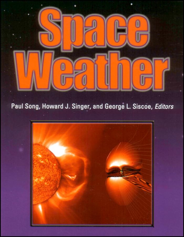 Space Weather (Geophysical Monograph Series),Used
