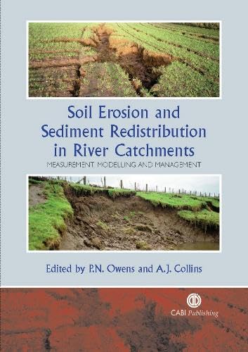 Soil Erosion And Sediment Redistribution In River Catchments: Measurement, Modelling And Management (Cabi),Used