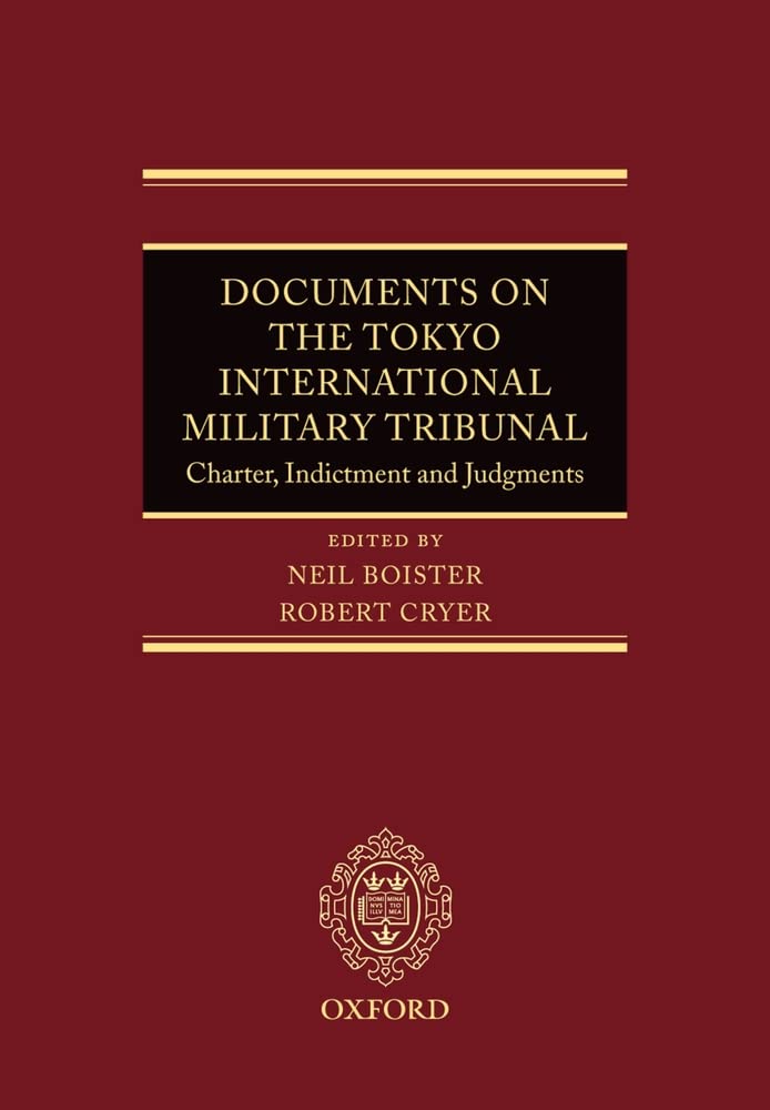 Documents on the Tokyo International Military Tribunal: Charter, Indictment and Judgments,Used