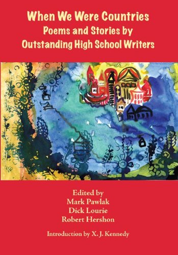 When We Were Countries: Poems and Stories by Outstanding High School Writers,Used