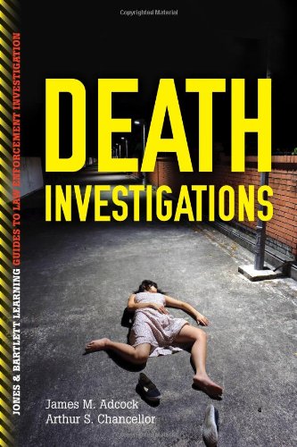 Death Investigations (Jones & Bartlett Learning Guides to Law Enforcement Investigation),Used