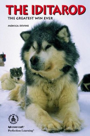 The Iditarod: The Greatest Win Ever (CoverToCover Informational Books: Thrills & Adv),New