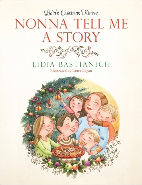 Nonna Tell Me A Story: Lidia'S Christmas Kitchen