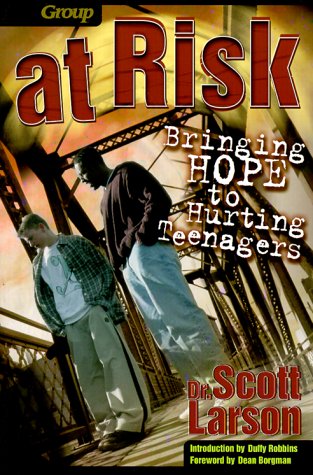 At Risk: Bringing Hope to Hurting Teens,Used