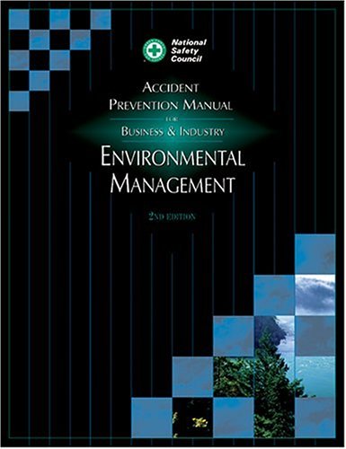 Accident Prevention Manual: Environmental Management, Second Edition,New