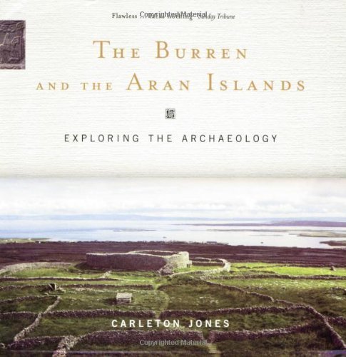 The Burren and the Aran Islands: Exploring the Archaeology,Used