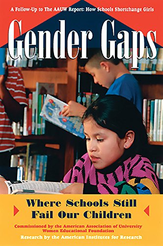 Gender Gaps: Where Schools Still Fail Our Children,Used