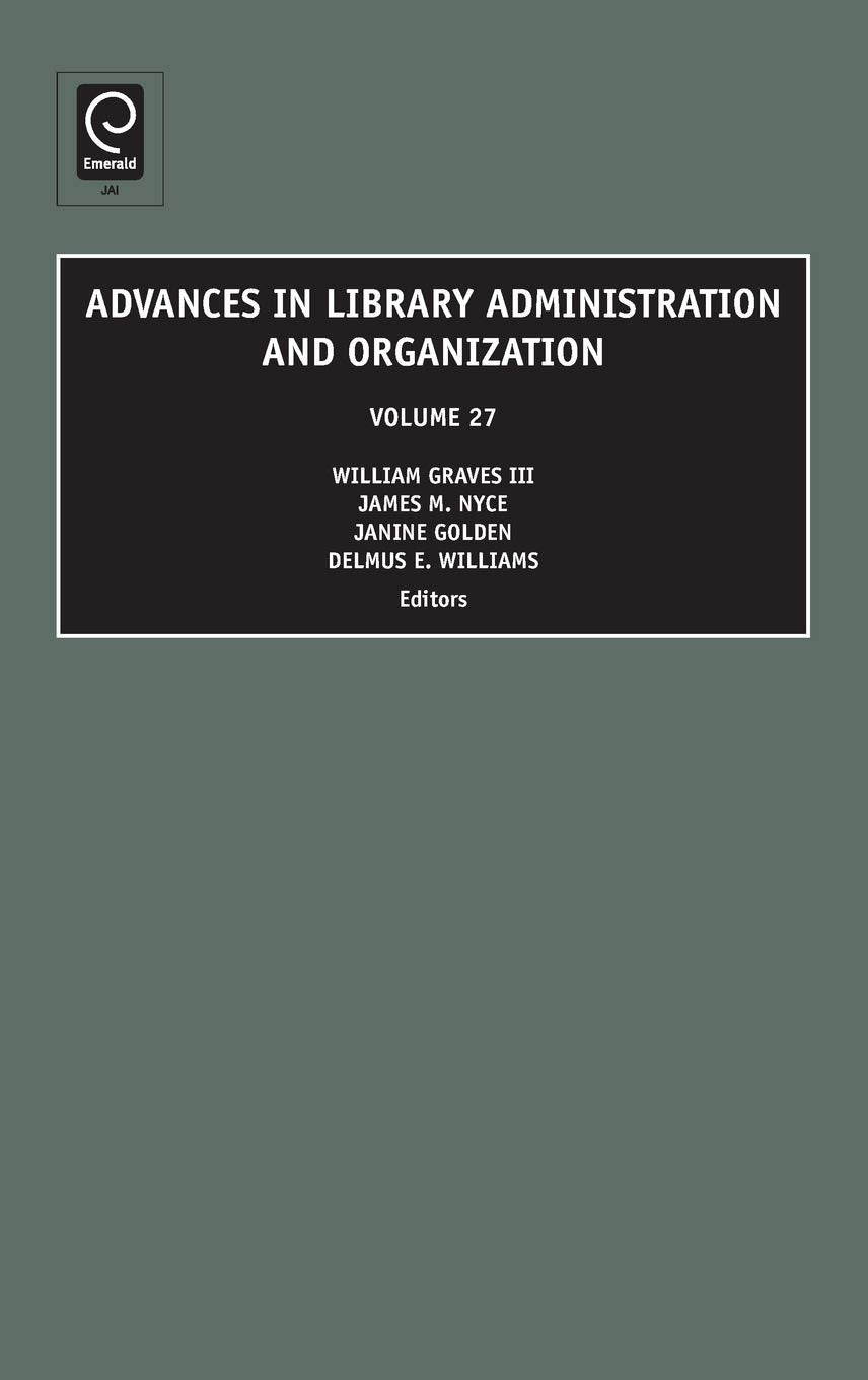 Advances in Library Administration and Organization (Advances in Library Administration and Organization, 27),Used