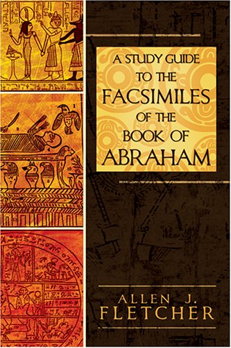 A Study Guide to the Facsimiles of the Book of Abraham,Used